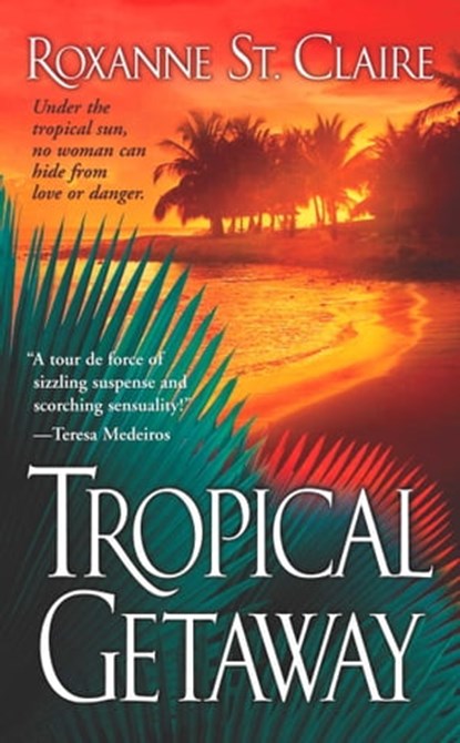 Tropical Getaway, Roxanne St. Claire - Ebook - 9780743478854