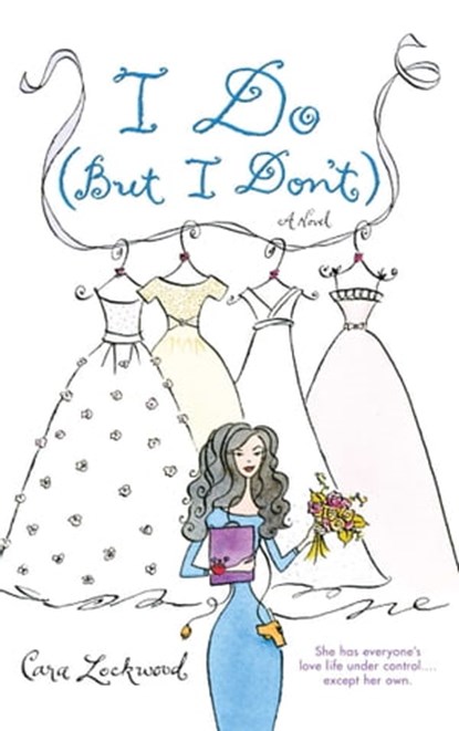 I Do (But I Don't), Cara Lockwood - Ebook - 9780743483063