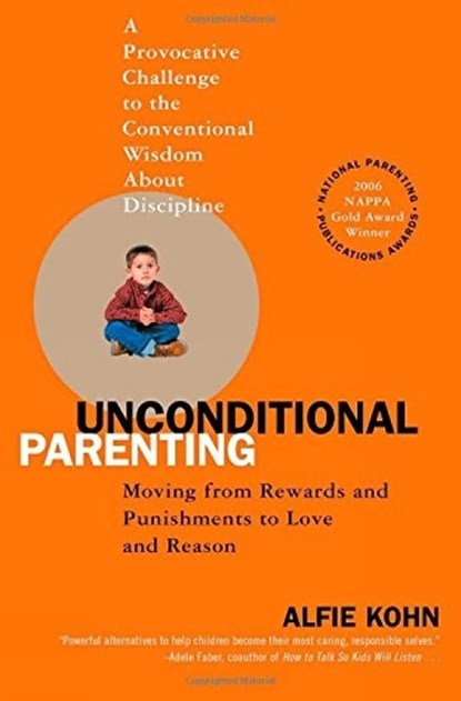 Unconditional Parenting, Alfie Kohn - Paperback - 9780743487481