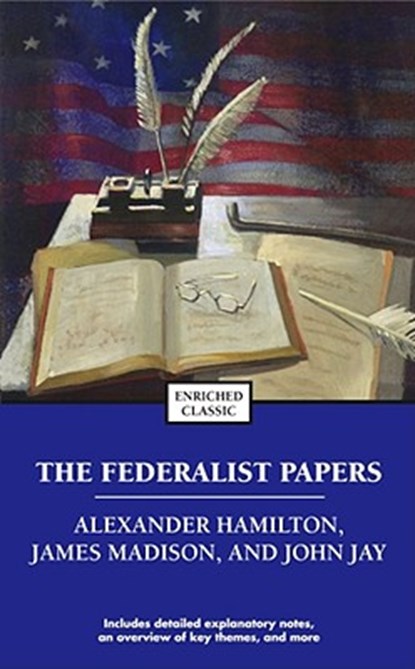 The Federalist Papers, Alexander Hamilton ; James Madison ; John Jay - Paperback - 9780743487719