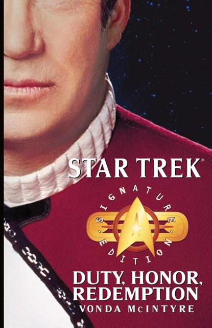 Star Trek: Signature Edition: Duty, Honor, Redemption, Vonda N. McIntyre - Paperback - 9780743496605