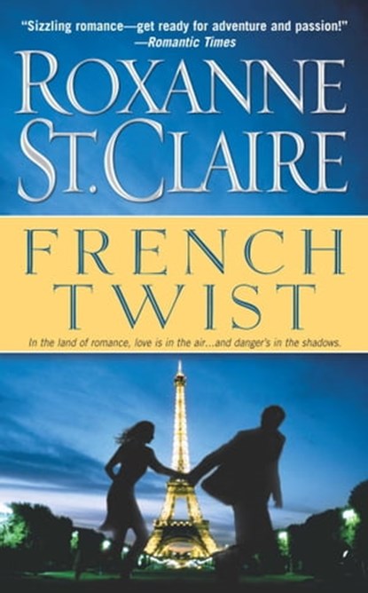 French Twist, Roxanne St. Claire - Ebook - 9780743498593
