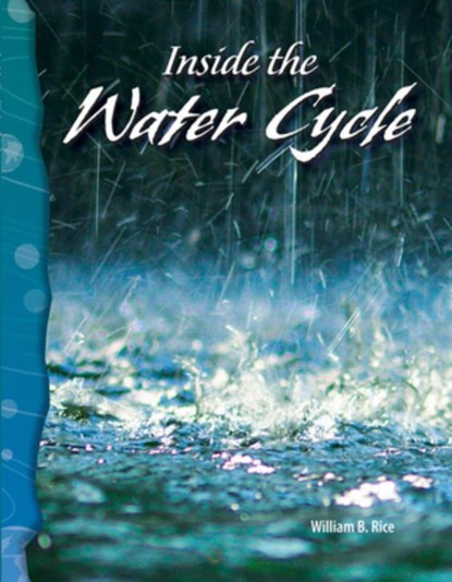 Inside the Water Cycle, William B. Rice - Paperback - 9780743905558