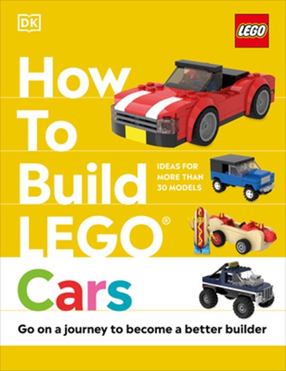 How to Build LEGO Cars, Nate Dias ; Hannah Dolan - Gebonden - 9780744039689