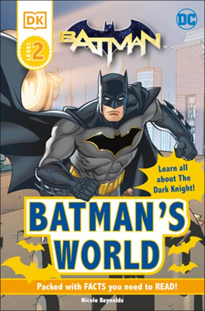 DC Batman's World Reader Level 2: Meet the Dark Knight, DK - Paperback - 9780744039719