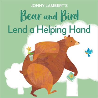 Jonny Lambert's Bear and Bird: Lend a Helping Hand, Jonny Lambert - Gebonden - 9780744050042