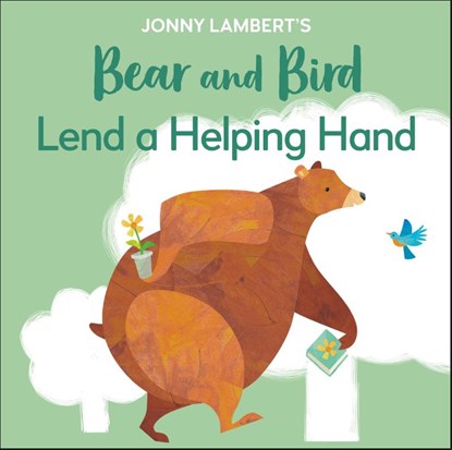 Jonny Lambert's Bear and Bird: Lend a Helping Hand, Jonny Lambert - Gebonden - 9780744050042