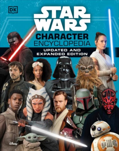 Star Wars Character Encyclopedia, Updated and Expanded Edition, Simon Beecroft ; Pablo Hidalgo ; Amy Richau ; Dan Zehr - Gebonden - 9780744050318