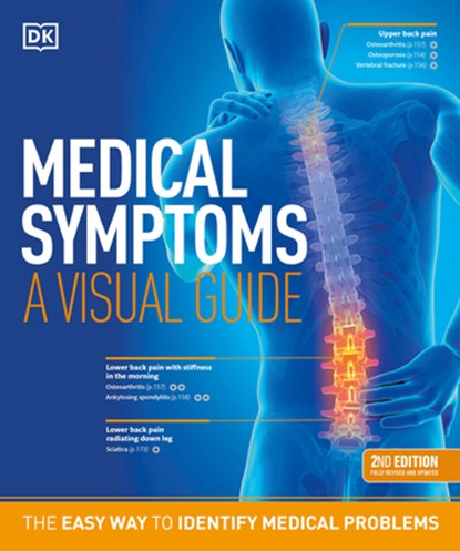 Medical Symptoms: A Visual Guide, 2nd Edition: The Easy Way to Identify Medical Problems, DK - Paperback - 9780744051650