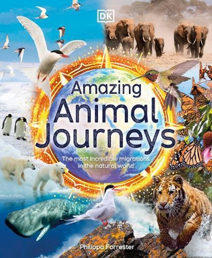 AMAZING ANIMAL JOURNEYS, Philippa Forrester - Gebonden - 9780744059908