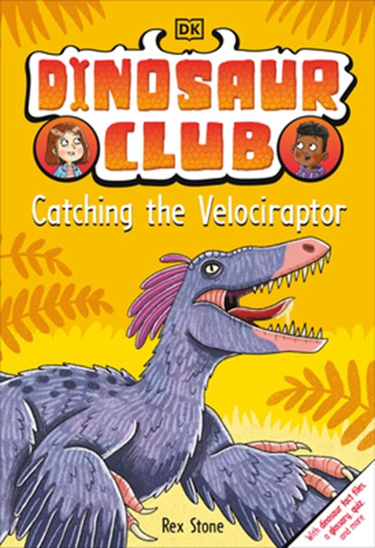 Dinosaur Club: Catching the Velociraptor, Rex Stone - Gebonden - 9780744060041