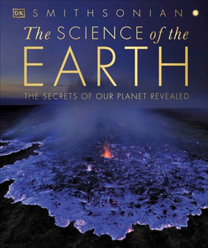 SCIENCE OF THE EARTH, DK - Gebonden - 9780744060072