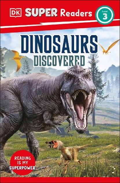 DK Super Readers Level 3 Dinosaurs Discovered, DK - Gebonden - 9780744065817