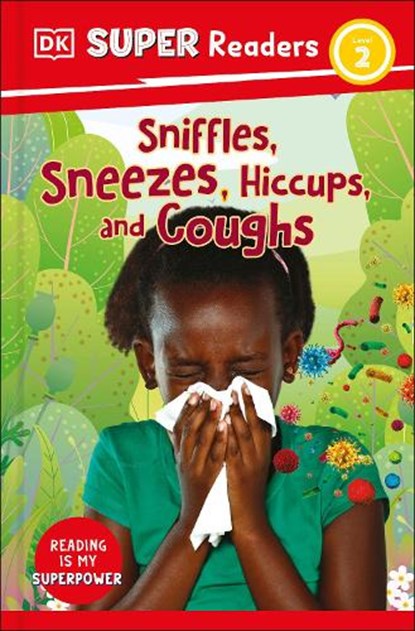 DK Super Readers Level 2 Sniffles, Sneezes, Hiccups, and Coughs, Dk - Gebonden - 9780744068146