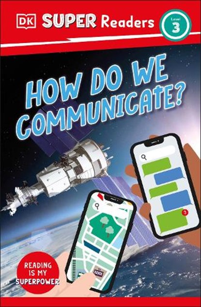 DK Super Readers Level 3 How Do We Communicate?, DK - Gebonden - 9780744073232