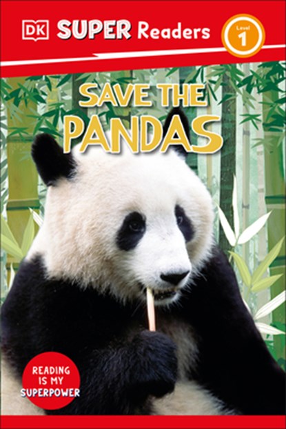 DK Super Readers Level 1 Save the Pandas, DK - Gebonden - 9780744074925