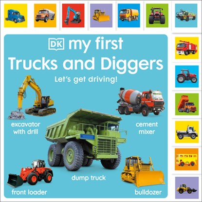 My First Trucks and Diggers: Let's Get Driving!, Dk - Gebonden - 9780744090512