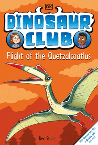 Dinosaur Club: Flight of the Quetzalcoatlus, Rex Stone - Paperback - 9780744091823
