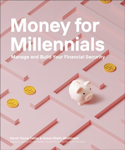 Money for Millennials, Sarah Young Fisher ; Susan Shelly McGovern - Paperback - 9780744092486