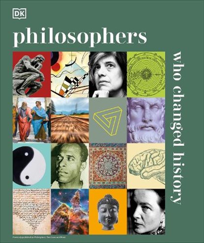 Philosophers Who Changed History, DK - Gebonden - 9780744092813
