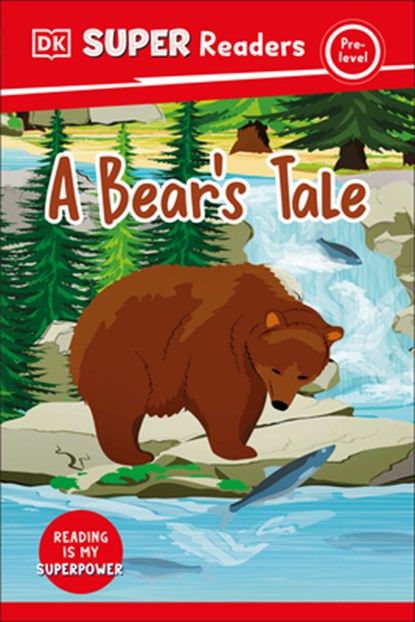 DK Super Readers Pre-Level a Bear's Tale, Dk - Gebonden - 9780744094244