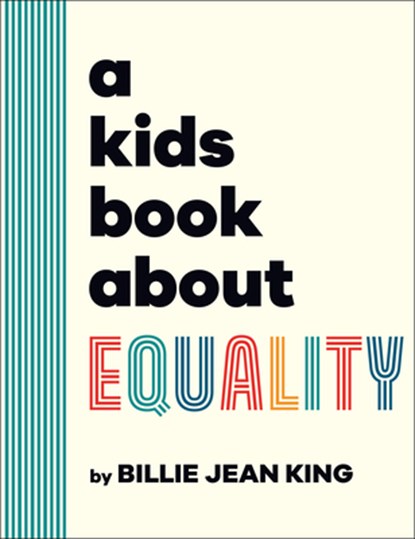A Kids Book about Equality, Billie Jean King - Gebonden - 9780744094633