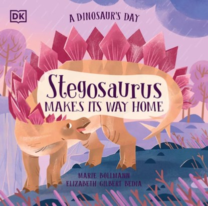 Bedia, E: Dinosaur's Day: Stegosaurus Makes Its Way Home, Elizabeth Gilbert Bedia - Gebonden - 9780744098259