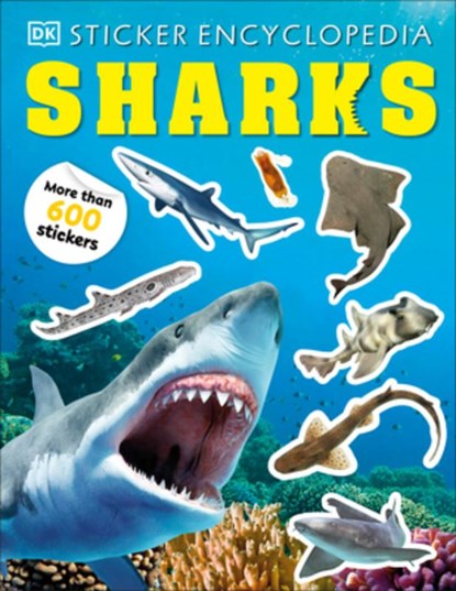 Sticker Encyclopedia Sharks: More Than 600 Stickers, DK - Paperback - 9780744098396