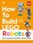 How to Build Lego Robots, Jessica Farrell - Gebonden - 9780744099027