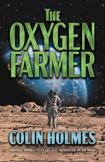 The Oxygen Farmer, Colin Holmes - Paperback - 9780744306699