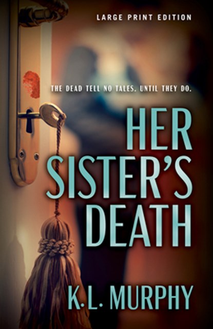 Her Sister's Death, K. L. Murphy - Paperback - 9780744307412