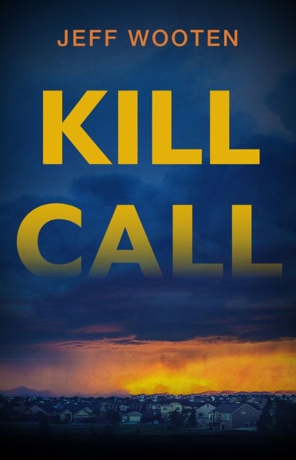 Kill Call (Large Print Edition), Jeff Wooten - Paperback - 9780744307672