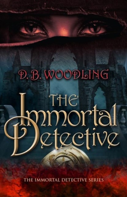 The Immortal Detective, D. B. Woodling - Paperback - 9780744308020