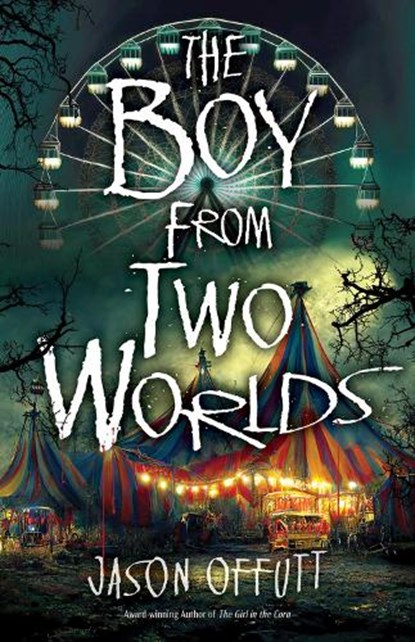 The Boy From Two Worlds, Jason Offutt - Gebonden - 9780744308242