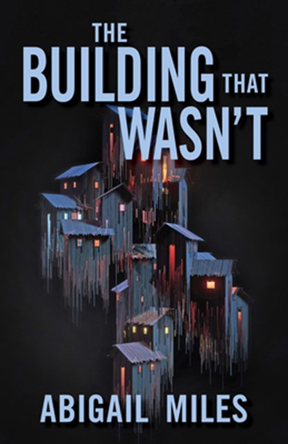 The Building That Wasn't, Abigail Miles - Paperback - 9780744309874