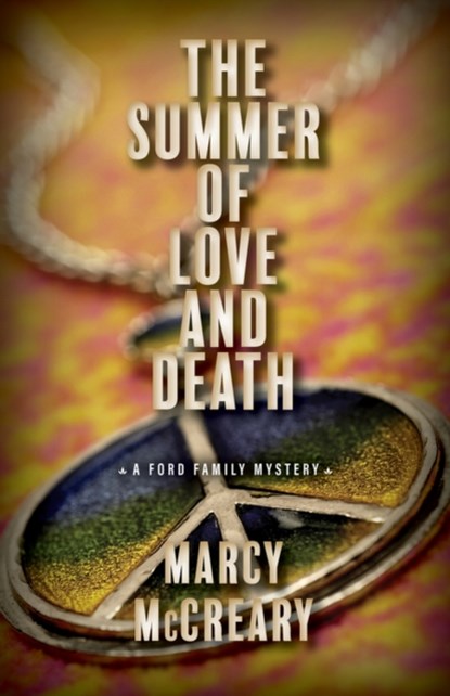 The Summer of Love and Death, Marcy McCreary - Gebonden - 9780744310597