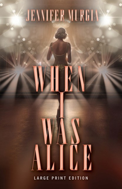When I Was Alice, Jennifer Murgia - Paperback - 9780744310719