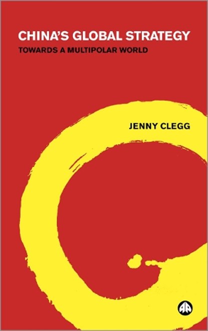 China's Global Strategy, CLEGG,  Jenny - Paperback - 9780745325187