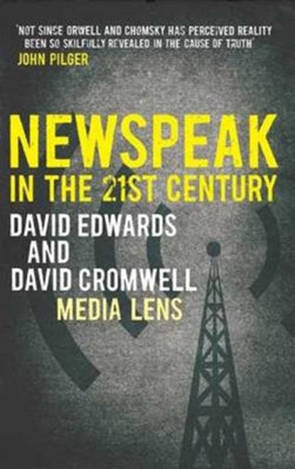 Newspeak in the 21st Century, EDWARDS,  David ; Cromwell, David - Gebonden - 9780745328942
