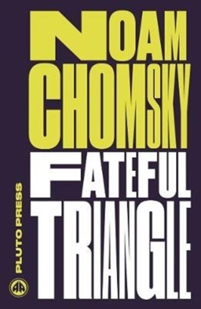 Fateful Triangle, Noam (Massachusetts Institute Of Technology) Chomsky - Paperback - 9780745335469