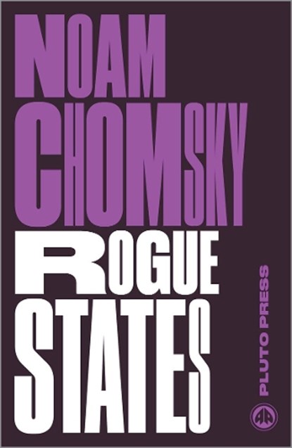 Rogue States, Noam (Massachusetts Institute Of Technology) Chomsky - Paperback - 9780745335636