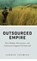 Outsourced Empire, THOMSON,  Andrew - Gebonden - 9780745337050