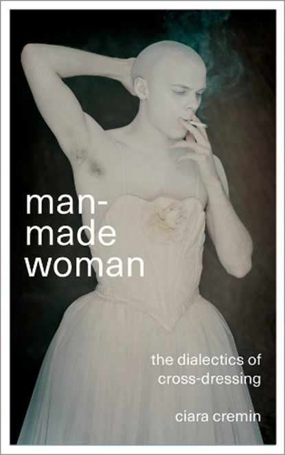 Man-Made Woman, Ciara Cremin - Paperback - 9780745337128