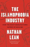 The Islamophobia Industry | Nathan Lean | 