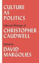 Culture as Politics | Christopher Caudwell | 