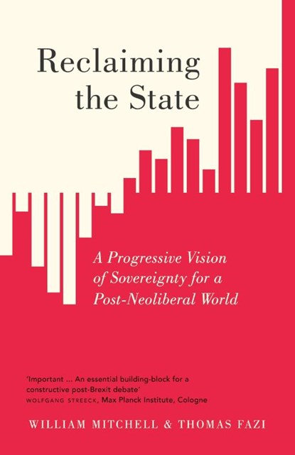 Reclaiming the State, William Mitchell ; Thomas Fazi - Paperback - 9780745337326