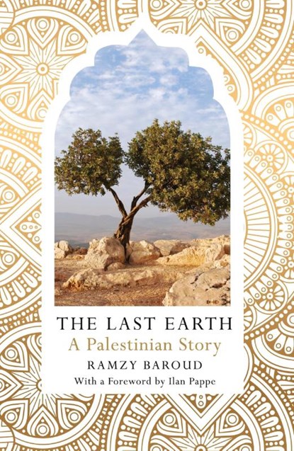 The Last Earth, Ramzy Baroud - Paperback - 9780745337999