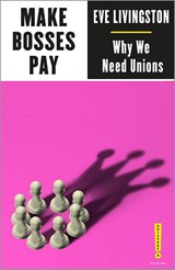 Make Bosses Pay - Eve Livingston - 9780745341620