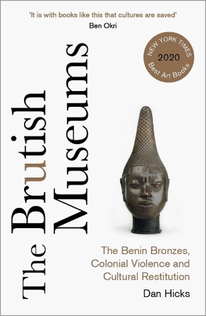 The Brutish Museums, Dan Hicks - Paperback - 9780745346229