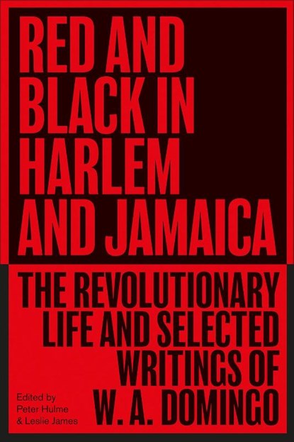 Red and Black in Harlem and Jamaica, W. A. Domingo - Paperback - 9780745348575